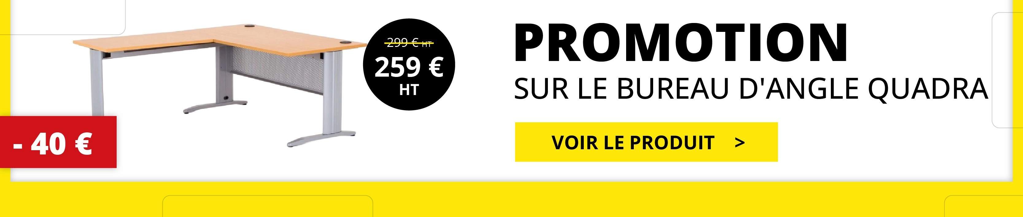 Promotion en cours sur le bureau d'angle Quadra pour professionnels